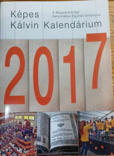 Képes Kálvin Kalendárium 2017 antikvár