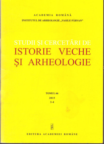 Studii si cercetari de Istorie Veche si arheologie Tomul 66 2015. 3-4. antikvár