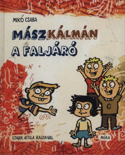 Mikó Csaba: Mász Kálmán a faljáró könyv
