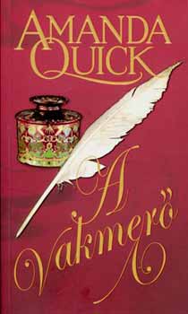 A vakmerő – Amanda Quick
