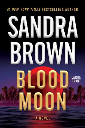 Brown, Sandra: Blood Moon idegen