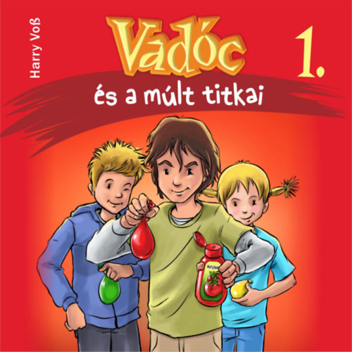 Harry Voß: Vadóc és a múlt titkai e-hangoskönyv