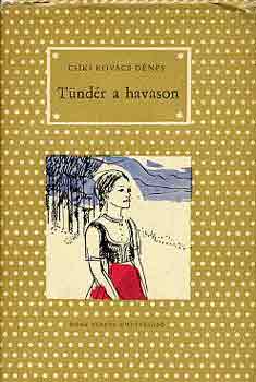 Csíki Kovács Dénes: Tündér a havason antikvár