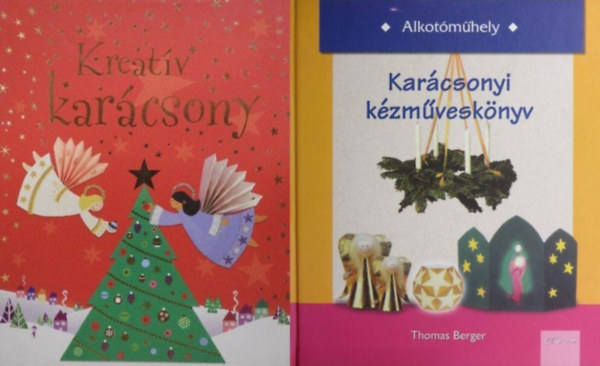 Thomas Berger, Rebecca Gilpin Fiona Watt: 2 db karácsonyi kézműveskönyv: Karácsonyi kézműveskönyv + Kreatív karácsony antikvár