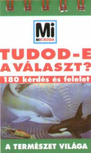 Tudod-e a választ? - A természet világa antikvár