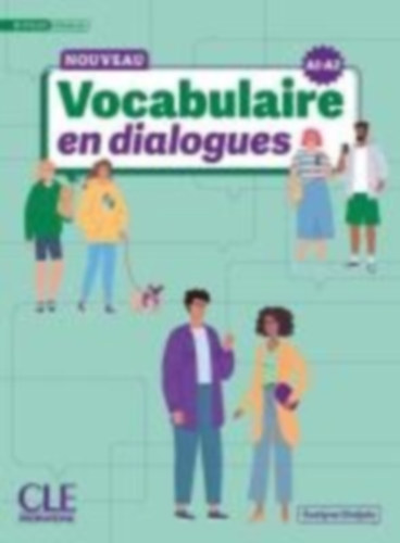 Siréjols, Évelyne: Nouveau Vocabulaire en dialogues. Niveau débutant A1-A2. idegen