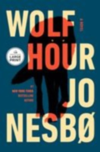 Nesbo, Jo: Wolf Hour idegen