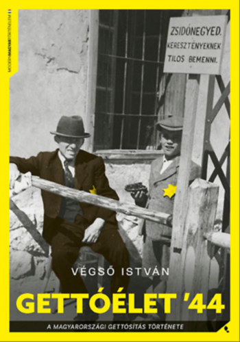 Végső István: Gettóélet '44 e-Könyv