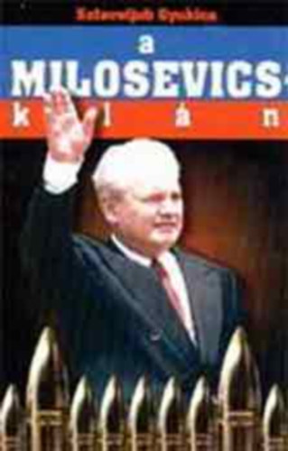 Szlavoljub Gyukics: A Milosevics-klán antikvár