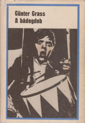 Günter Grass: A bádogdob - Második kiadás antikvár