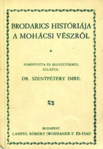 Lampel Róbert: Brodarics históriája a mohácsi vészről antikvár