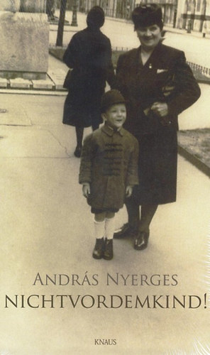 Nyerges András: Nichtvordemkind! könyv