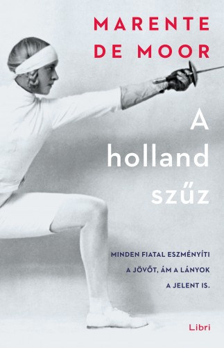Marente de Moor: A holland szűz e-Könyv