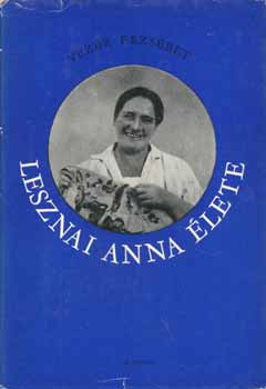Vezér Erzsébet: Lesznai Anna élete antikvár