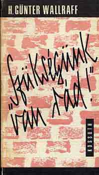 Günter H. Wallraff: "Szükségünk van rád!" antikvár