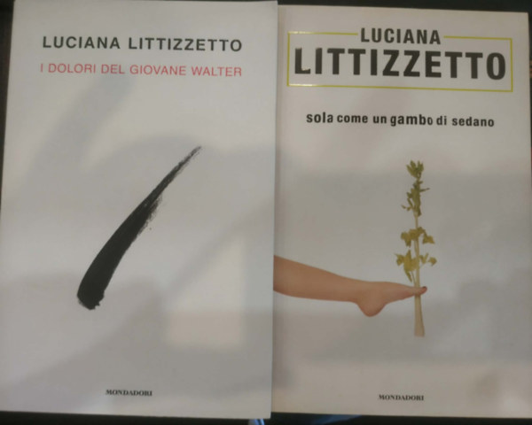 Luciana Littizzetto: 2 db Luciana Littizzetto: I dolori del Giovane Walter + Sola Come un gambo di Sedano antikvár