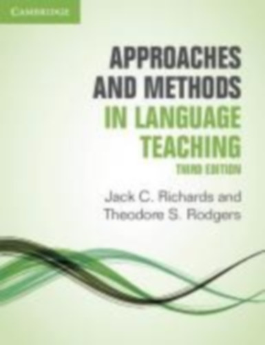Richards, Jack C. - Rodgers, Theodore S.: Approaches and Methods in Language Teaching idegen