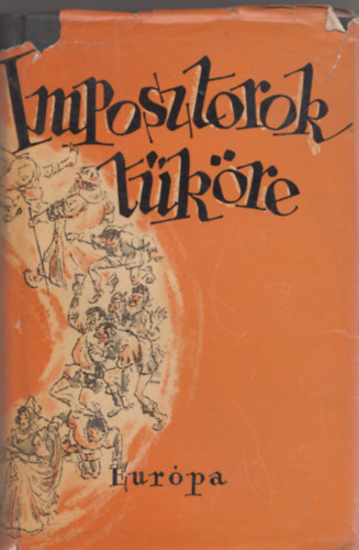 Európa Könyvkiadó: Imposztorok tüköre - spanyol kópé-regények antikvár