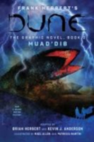 Herbert, Frank - Herbert, Brian - Anderson, Kevin J.: DUNE: The Graphic Novel,  Book 2: Muad'Dib idegen
