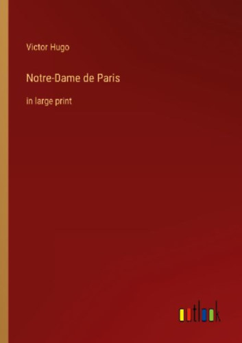 Hugo, Victor: Notre-Dame de Paris idegen