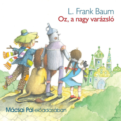 L. Frank Baum: Oz, a nagy varázsló e-hangos