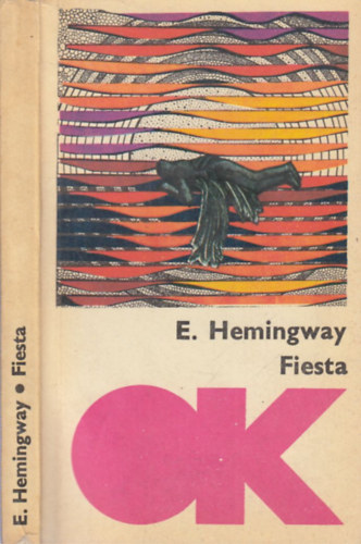 Ernest Hemingway: Fiesta (Olcsó könyvtár) antikvár
