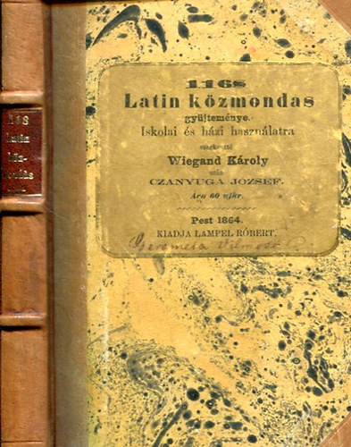 Wiegand Károly: 1168 latin közmondás és közmondási szólásmód gyüjteménye |  könyv | bookline