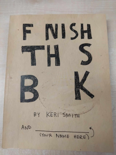 Keri Smith: Finish This Book antikvár