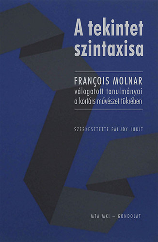 Faludy Judit: A tekintet szintaxisa antikvár