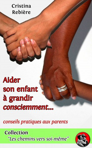 Aider son enfant a grandir consciemment - Guide pratique pour les parents akciós termékkép 1