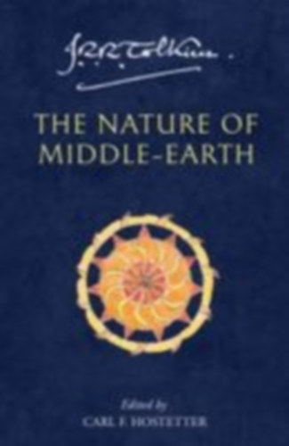 Tolkien, J. R. R.: The Nature of Middle-Earth idegen