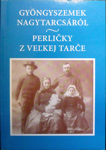 Gyöngyszemek Nagytarcsáról - Perlicky z velkej tarce antikvár