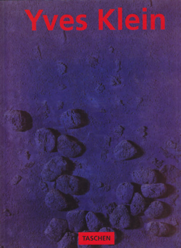 Hannah Weitemeier: Yves Klein 1928-1962: International kleine blue antikvár