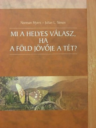 Mi a helyes válasz, ha a Föld jövője a tét? akciós termékkép 1