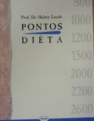 Prof. Dr. Halmy László: Pontos diéta antikvár