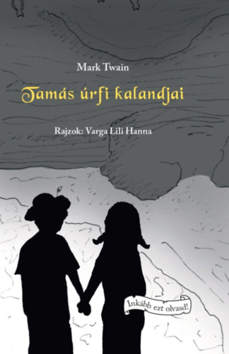 Tamás úrfi kalandjai – Mark Twain