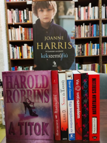 Harold Robbins, Rachel Hawthorne, Laura D., Sarah Dessen, Via, Cecily von Ziegesar, Paulina Éva: Romantikus irodalom 8 darabos KÖNYVMENTŐ AJÁNLAT: A titok, Bizalomjáték - Első csók 1., Szex és tandíj - Egy diákprostituált igaz története, Egy felejthetetlen év, Webszerelem, Bad Girl, Határtalan szerelem, Kékszeműfiú antikvár