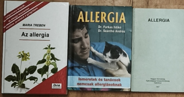 Maria Treben, Dr. Farkas Ildikó, Dr. Szánthó András: 3db allergiával kapcsolatos könyv - Allergia-Magyar Honvédség Egészségügyi Csoportfőnökég kiadványa, Dr. Farkas-Dr. Szánthó-Allergia-Ismeretek és tanácsok nemcsak allergiásoknak, Maria Treben-Az allergia antikvár