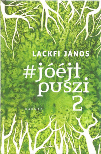 Lackfi János: #jóéjtpuszi 2 antikvár