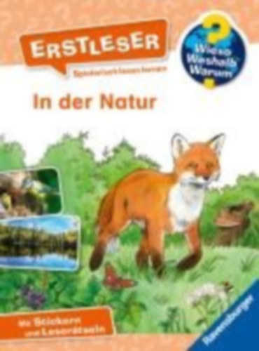 Kessel, Carola von: Wieso? Weshalb? Warum? Erstleser, Band 10 - In der Natur idegen