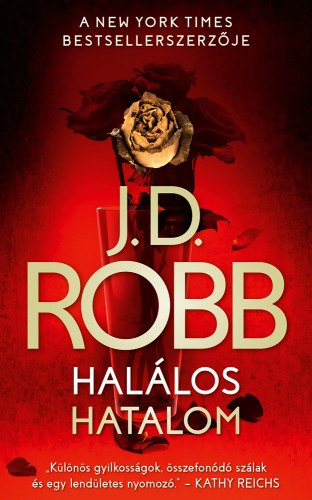 J. D. Robb: Halálos hatalom e-Könyv