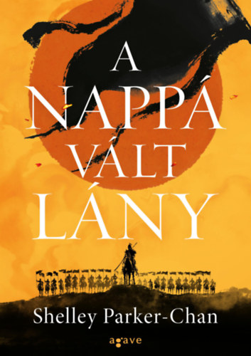 Shelley Parker-Chan: A nappá vált lány e-Könyv