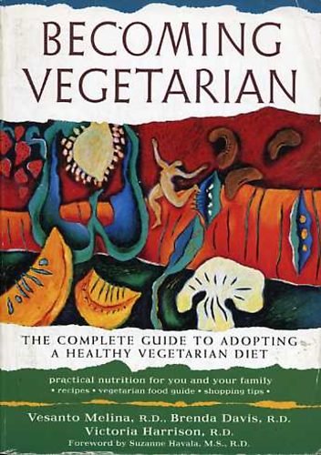 Melina; Davis; Harrison: Becoming Vegetarian antikvár