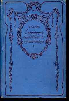 Honoré de Balzac: Széplányok tündöklése és nyomorúsága 1-2. antikvár