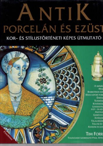 Tim Forrest: Antik porcelán és ezüst antikvár