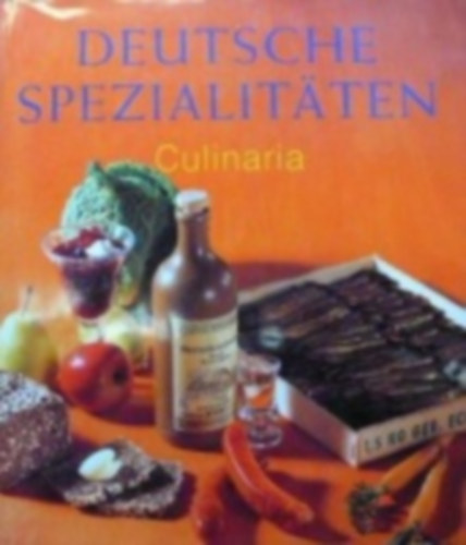 Christine Metzger: Culinaria Deutsche Spezialitäten I antikvár