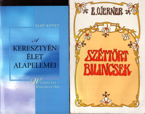 Edward Yarnold S. J., Dr. Bánk József, Witness Lee - Watchman Nee, E. Werner: 4 db vallási könyv ( együtt ) 1. Széttört bilincsek, 2. A keresztyén élet alapelemei, 3. Ami a szemnek láthatatlan, 4. Együtt az Úrral - Iránytű lelkigyakorlatozóknak antikvár