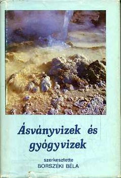 Borszéki Béla (szerk.): Ásványvizek és gyógyvizek antikvár