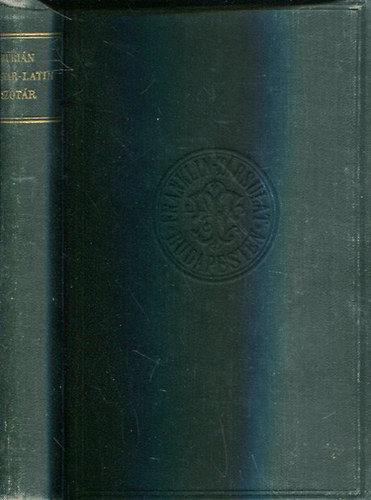 Burián János (szerk.): Magyar-latin szótár a középiskolák számára antikvár