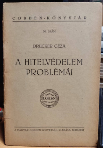 Drucker Géza: Cobden-könyvtár 30. szám: A hitvédelem problémái (A magyar Cobden szövetség kiadása) antikvár